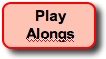 Play-Alongs - Pre School thru Senior