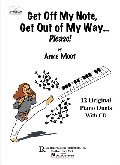 Get Off My Note, Get Out of My Way...Please! - By Anne Moot